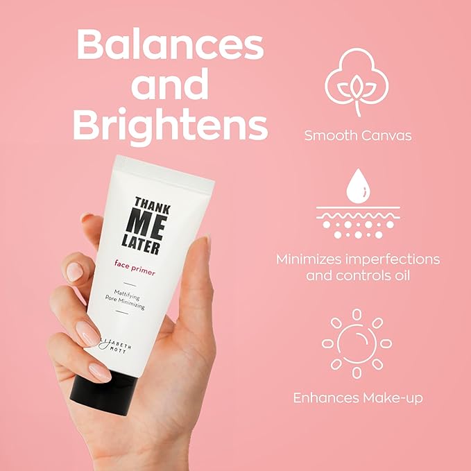 Elizabeth Mott Thank Me Later Face Primer - Mattifying Makeup Base Primer for Shine and Oil Control - Pore Minimizer, Smooths Wrinkles and Fine Lines – Long-Lasting Makeup Gripping Formula, 30g