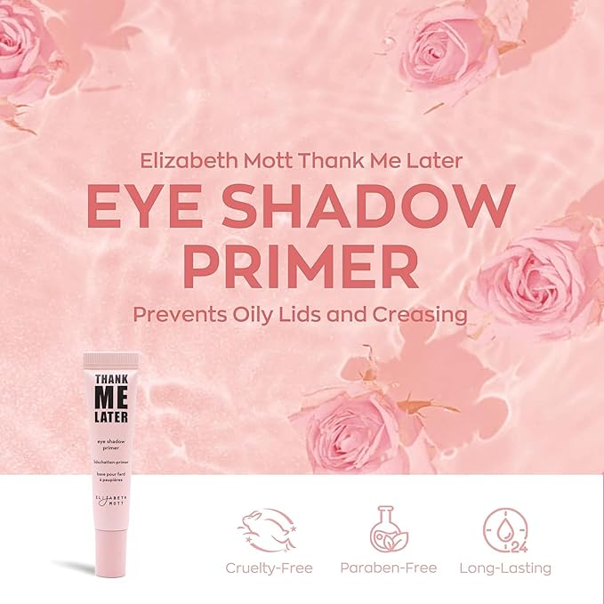 Elizabeth Mott Thank Me Later Eye Primer - Long-Lasting, Eyeshadow Primer Base for Oily Lids & Crease-Free Wear - Smudge-Proof, Lightweight, Cruelty-Free - 10g